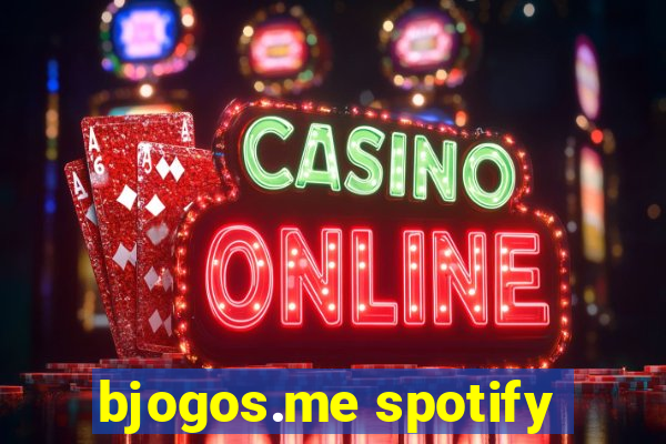 bjogos.me spotify